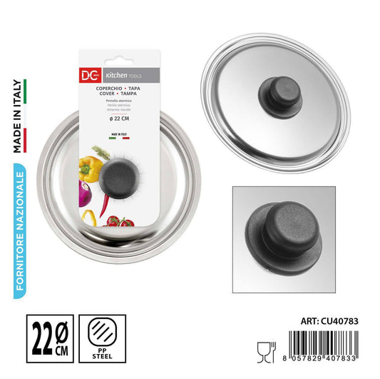 DC CASA coperchio acciaio universale 22cm